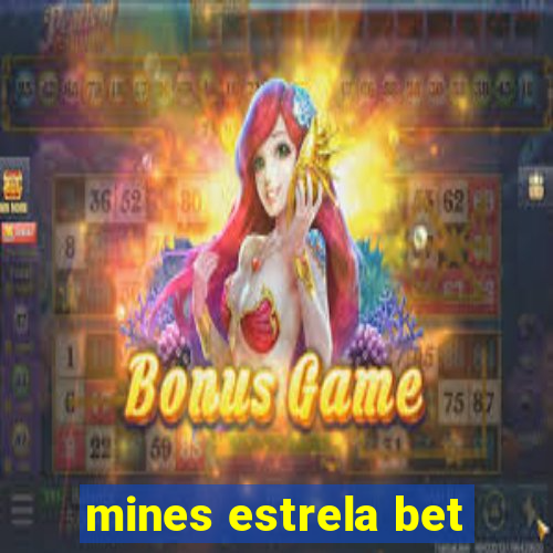 mines estrela bet